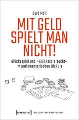 Mit Geld spielt man nicht! - Gerd Möll