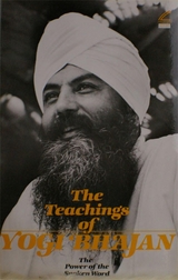 Teachings of Yogi Bhajan -  PhD Yogi Bhajan