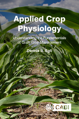 Applied Crop Physiology - Dennis Egli