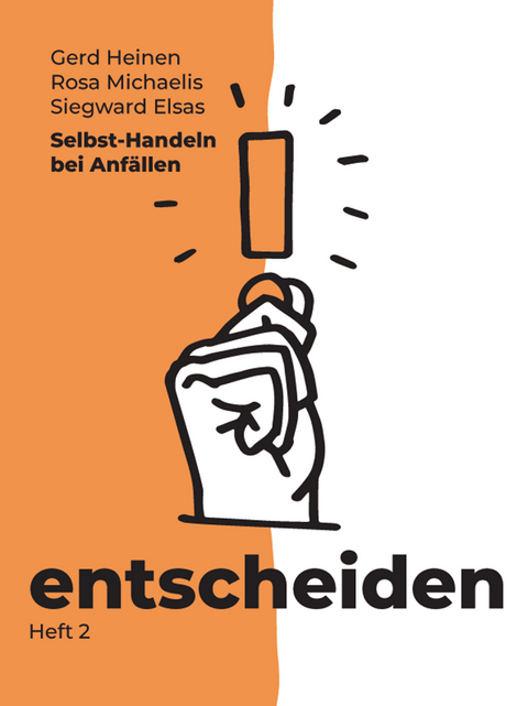 Selbst-Handeln bei Anfällen -  Gerd Heinen,  Rosa Michaelis,  Siegward Elsas