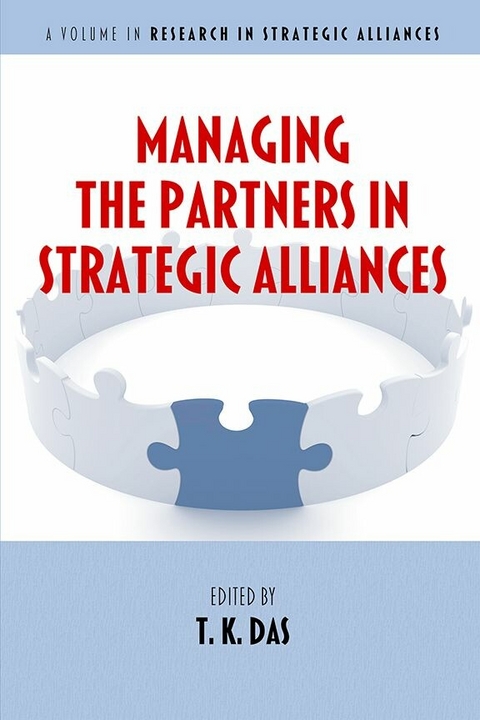 Managing the Partners in Strategic Alliances - 