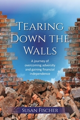 Tearing Down the Walls -  Susan Fischer