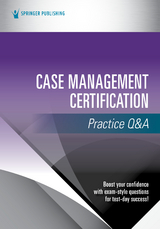 Case Management Certification Practice Q&A -  Springer Publishing Company