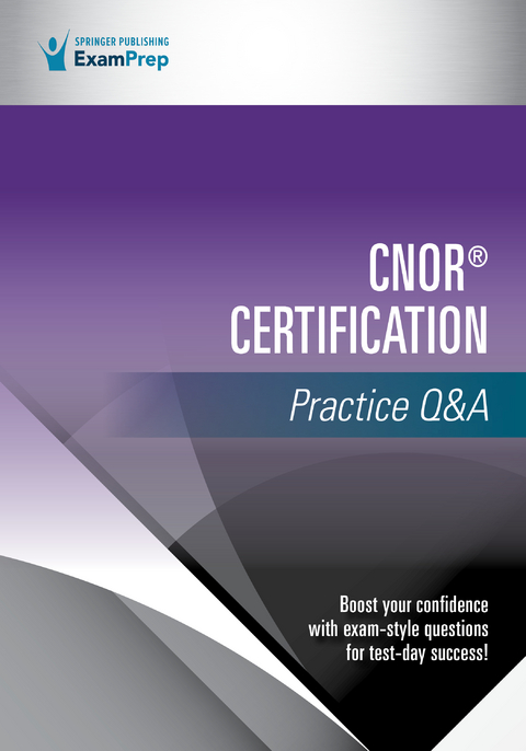 CNOR(R) Certification Practice Q&A -  Springer Publishing Company