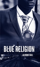 Blue Religion - Alverne Ball