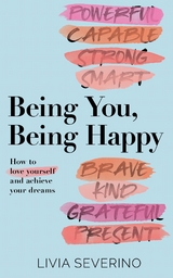 Being You, Being Happy -  Tbd