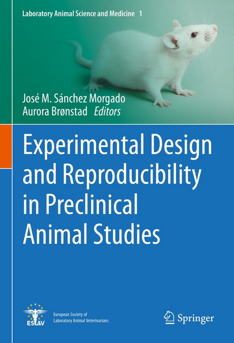 Experimental Design and Reproducibility in Preclinical Animal Studies - 