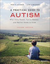 A Practical Guide to Autism - Fred R. Volkmar, Lisa A. Wiesner