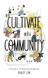 Cultivate Community -  Ashley Lin