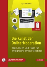 Die Kunst der Online-Moderation - Ingrid Gerstbach