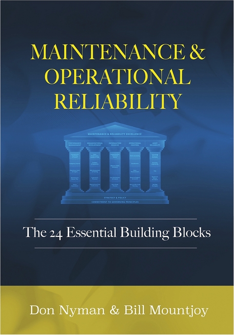 Maintenance and Operational Reliability -  Bill N. Mountjoy,  Donald H. Nyman