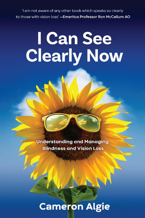 I Can See Clearly Now -  Cameron Algie