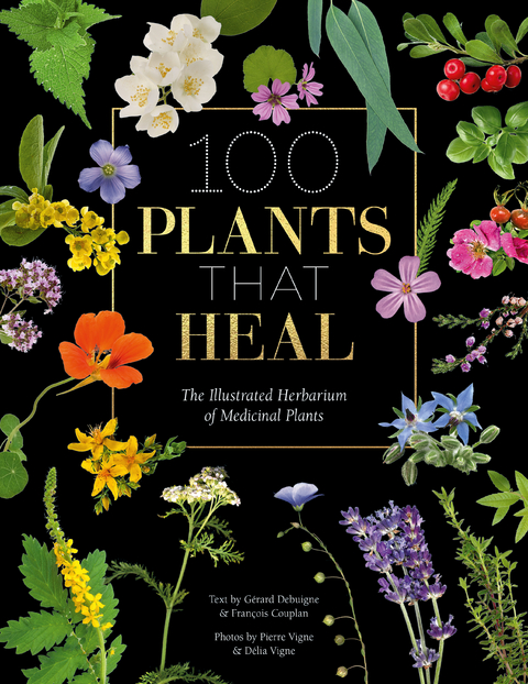 100 Plants That Heal -  Francois Couplan,  Gerard Debuigne