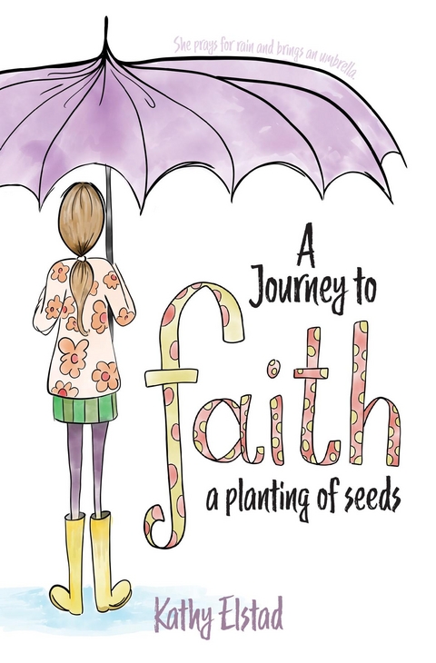 Journey to Faith -  Kathy Elstad
