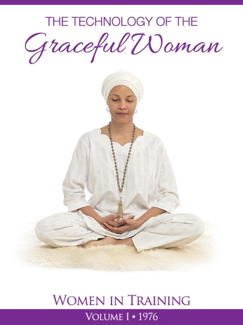 Technology of The Graceful Woman -  PhD Yogi Bhajan