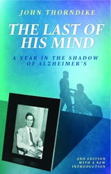 The Last of His Mind, Second Edition -  John Thorndike