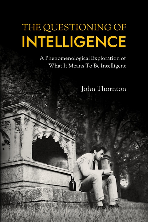 The Questioning of Intelligence - John Thornton