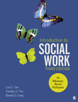 Introduction to Social Work - Lisa E. E. Cox, Carolyn J. J. Tice, Dennis D. D. Long, Inc. SAGE Publications