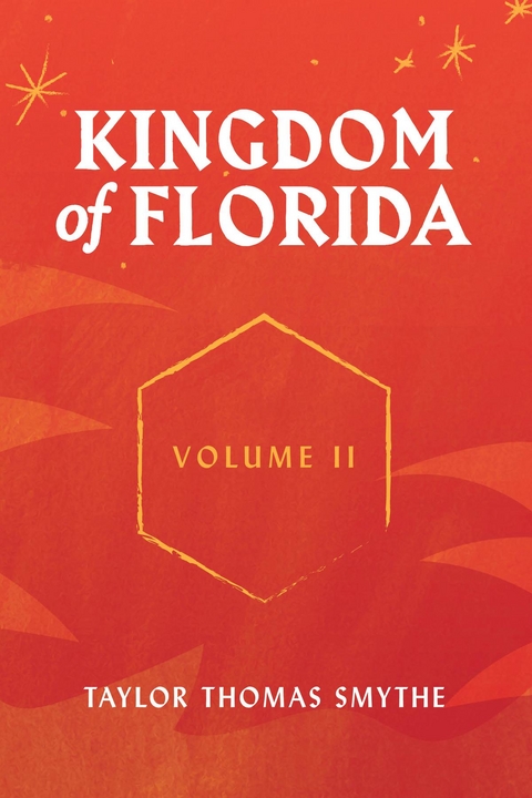 Kingdom of Florida, Volume II -  Taylor Thomas Smythe