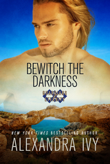 Bewitch the Darkness - Alexandra Ivy