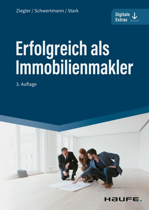 Erfolgreich als Immobilienmakler -  Helge Ziegler,  Malte Schwertmann,  Ralf Stark