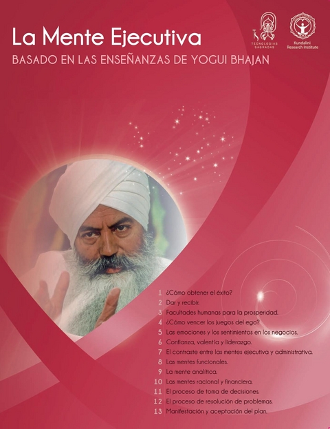 La Mente Ejecutiva -  PhD Yogi Bhajan