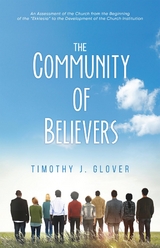 The Community Of Believers - Timothy Glover