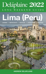 Lima (Peru) - The Delaplaine 2022 Long Weekend Guide - Andrew Delaplaine