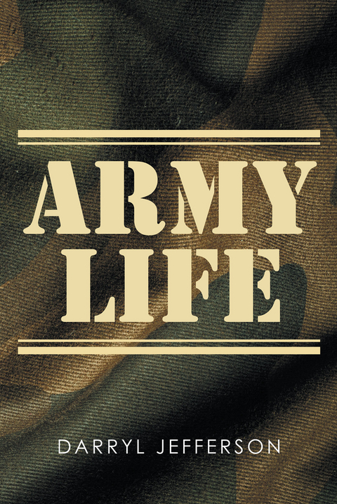 Army Life -  Darryl Jefferson