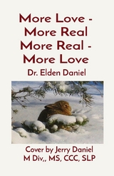 More Love - More Real More Real - More Love -  Elden Daniel