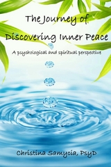 The Journey of Discovering Inner Peace - Christina Samycia