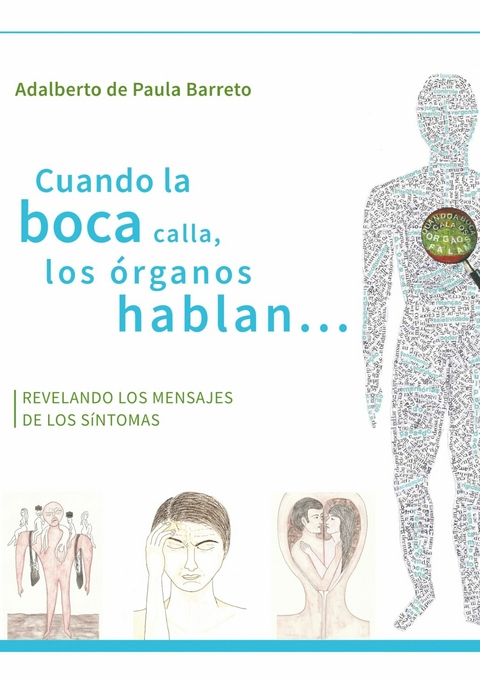 Cuando la boca calla, los órganos hablan... - Adalberto de Paula Barreto