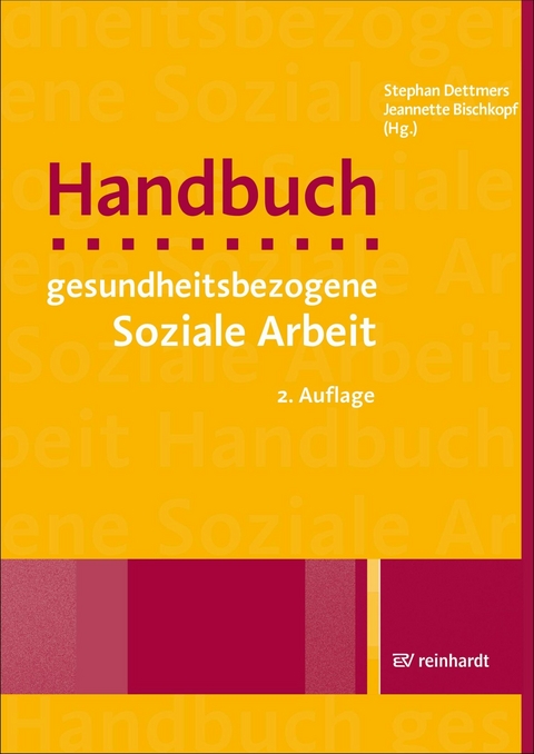 Handbuch gesundheitsbezogene Soziale Arbeit - 