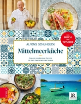 Schuhbecks Mittelmeerküche -  Alfons Schuhbeck