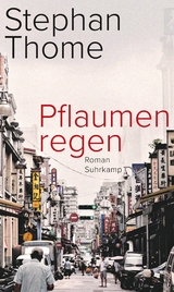 Pflaumenregen -  Stephan Thome