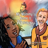 My Mommy's Name Is Mommy - Jane Asamoah