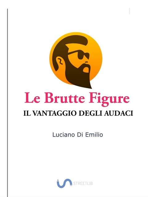 Le brutte figure - Luciano Di Emilio