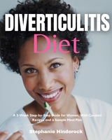 Diverticulitis Diet - Stephanie Hinderock