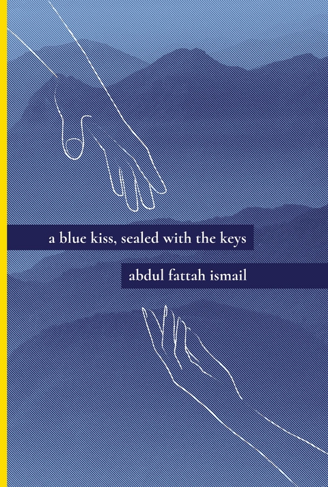 Blue Kiss, Sealed With The Keys -  Abdul Fattah Ismail