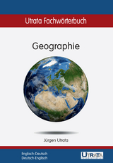 Utrata Fachwörterbuch: Geographie Englisch-Deutsch - Jürgen Utrata