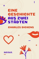 Eine Geschichte aus zwei Städten - Charles Dickens