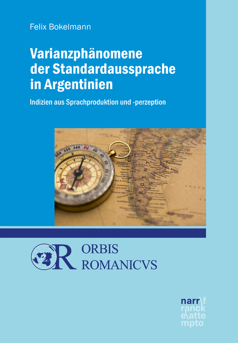Varianzphänomene der Standardaussprache in Argentinien - Felix Bokelmann