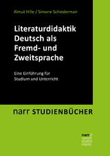 Literaturdidaktik Deutsch als Fremd- und Zweitsprache - Almut Hille, Simone Schiedermair