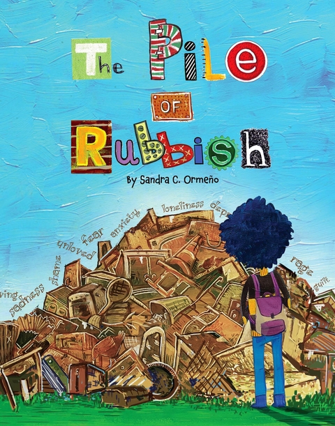 The Pile of Rubbish - Sandra Cañizares Ormeño