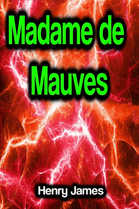 Madame de Mauves - Henry James