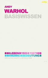 Andy Warhol – Basiswissen #08 - Bert Alexander Petzold