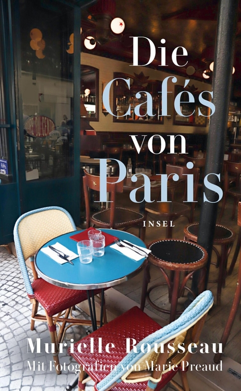 Die Cafés von Paris -  Murielle Rousseau