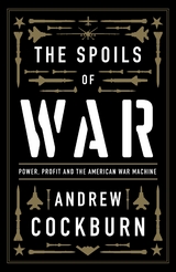 Spoils of War -  Andrew Cockburn