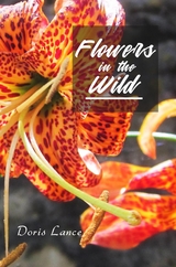 Flowers in the Wild -  Doris Lance