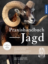 Praxishandbuch Jagd - Walter Bachmann, Rolf Roosen